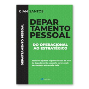 Departamento Pessoal: Do Operacional ao Estratégico