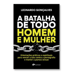 A Batalha de Todo Homem e mulher