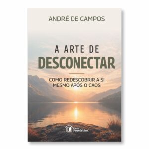A Arte de Desconectar